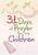 31 Days Of Prayer For My Children by Great Commandment