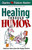Healing Through Humor by Hunter Charles & F