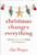 Christmas Changes Everything by Morgan Elisa
