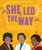 She Led The Way by Briggs Suzanne