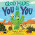 God Made You To Be You by Ivey Jamie