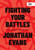 DVD-Fighting Your Battles by Evans Jonathan