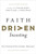 Faith Driven Investing by Kaestner Henry