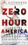 Zero Hour America by Guinness Os