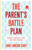 The Parent's Battle Plan by Craft Laine