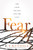 FEAR by Kendall R.T.