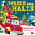 Wreck The Halls by Rathjen Melinda Le
