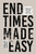 End Times Made Easy by Morris Joseph
