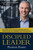 Discipled Leader by Poore Preston