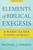 Elements Of Biblical Exegesis (Third Edition) by Gorman Michael J