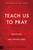 Teach Us To Pray by Russell Corey