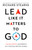 Lead Like It Matters To God by Stearns Richard