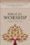 Biblical Worship (Biblical Theology For The Church) by Forrest Benjamin