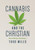 Cannabis And The Christian by Miles Todd