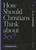 How Should Christians Think about Sex? by Ash Christopher