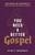 You Need A Better Gospel by Snodgrass Klyne R