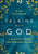 Talking With God by Eastman Dick