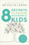 8 Secrets To Raising Successful Kids by Leman Kevin