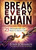 Break Every Chain by Eckhardt John
