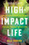High-Impact Life by Masters Kelli