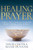 Healing Prayer by Chotka/Dunnam