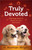 Truly Devoted by Wright H Norman