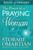 The Power Of A Praying Woman Book Of Prayers (Update) by Omartian Stormie
