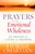 Prayers For Emotional Wholeness by Omartian Stormie