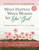 What Happens When Women Say Yes To God Interactive Workbook by TerKeurst Lysa