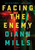 Facing The Enemy-Hardcover by Mills DiAnn