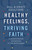 Healthy Feelings Thriving Faith by Gaultiere Bill
