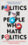 Politics For People Who Hate Politics by Gitsham Denise Gra