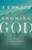 Knowing God (Fiftieth Anniversary Edition)-Softcover by Packer J I