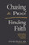Chasing Proof Finding Faith by Rudelius Tom
