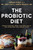The Probiotic Diet by Rubin Jordan Dr