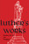 Luther's Works Volume 63 (Exodus 20-23 And Prophets) by Luther Martin