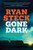 Gone Dark (A Matthew Redd Thriller #4)-Softcover by Steck Ryan