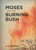 Moses And The Burning Bush by Sproul R C