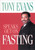 Tony Evans Speaks Out On Fasting by Evans Tony
