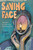 Saving Face by Byrd Aimee