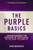 The Purple Basics by Broocks Rice