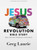 Jesus Revolution Bible Study Book with Video Access by Laurie Greg