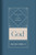 God (Theology For Every Person) by Yarnell Malcolm B