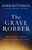 The Grave Robber by Batterson Mark