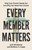 Every Member Matters by Wredberg Josh