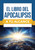 El Libro Del Apocalipsis A Tu Alcance (The Book Of Revelations At Your Fingertips) by Rose Publishing