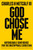 God Chose Me by Metcalf Iii Charle