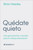 Quedate Quieto (Stay Still) by Heasley Brian
