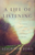 A Life Of Listening by Ford Leighton