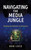 Navigating The Media Jungle by Luce Ron